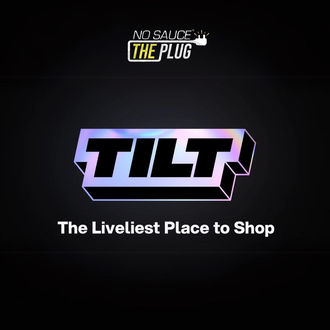 No Sauce x Tilt App - A New Way To  Shop